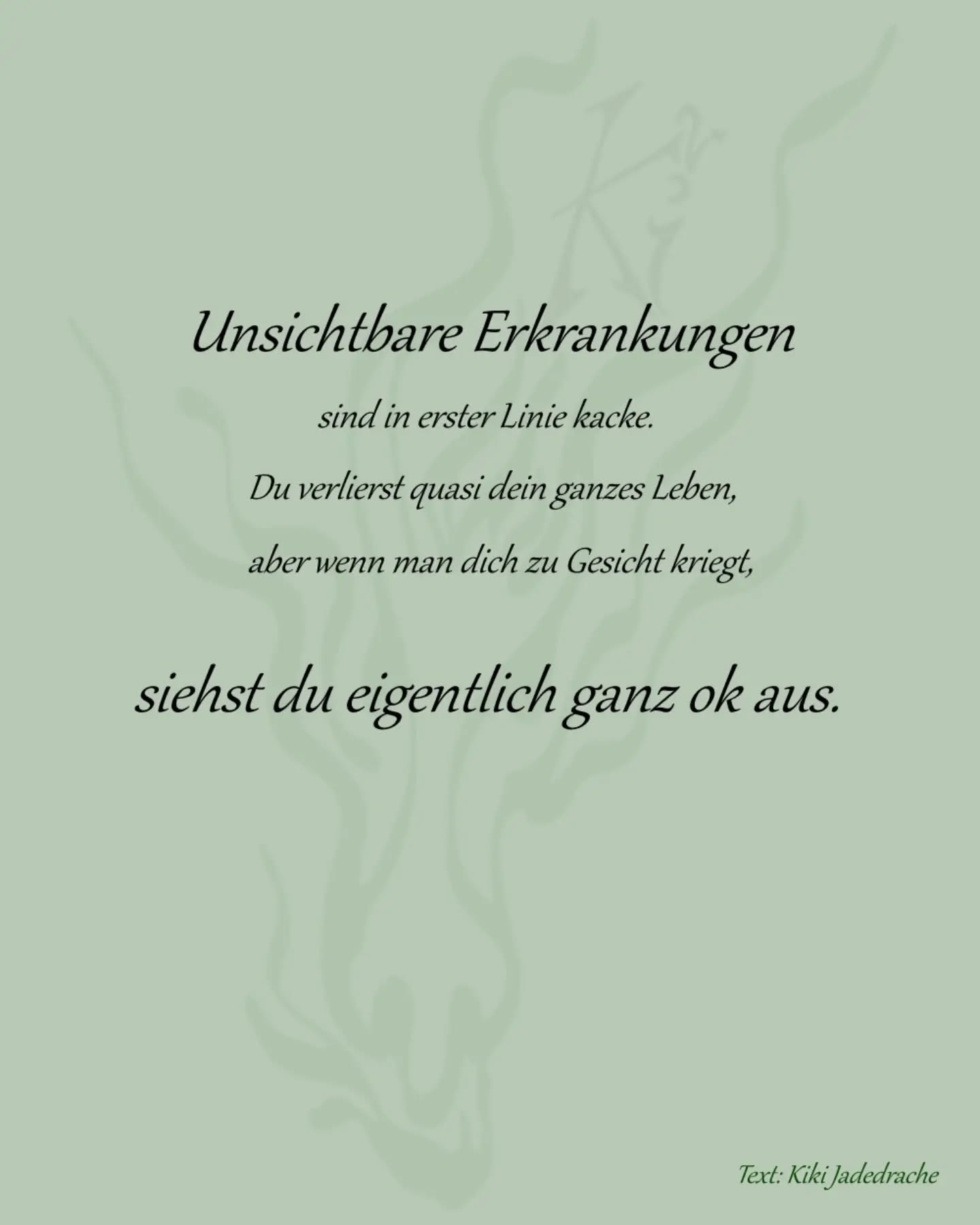 Unsichtbare Erkrankungen sind in erster Linie kacke- Du verlierst quasi dein ganzes Leben, aber wenn man dich zu Gesicht kriegt, siehst du eigentlich ganz ok aus.